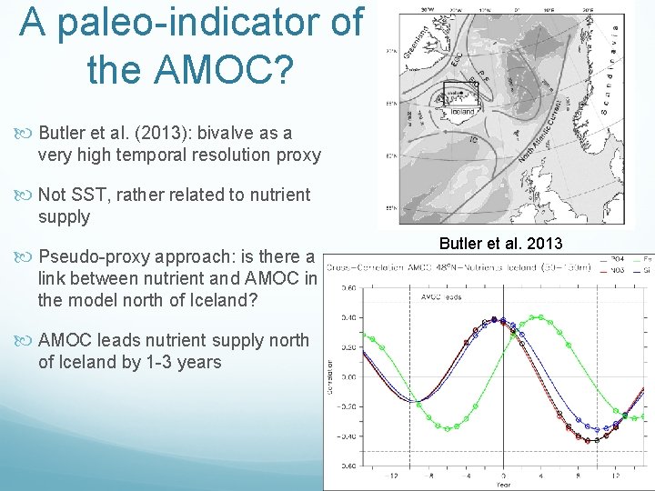 A paleo-indicator of the AMOC? Butler et al. (2013): bivalve as a very high