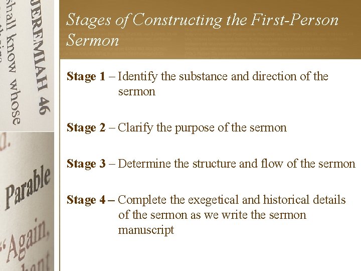 Stages of Constructing the First-Person Sermon Stage 1 – Identify the substance and direction