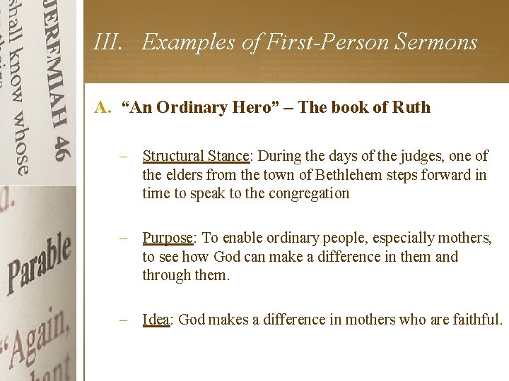 III. Examples of First-Person Sermons A. “An Ordinary Hero” – The book of Ruth