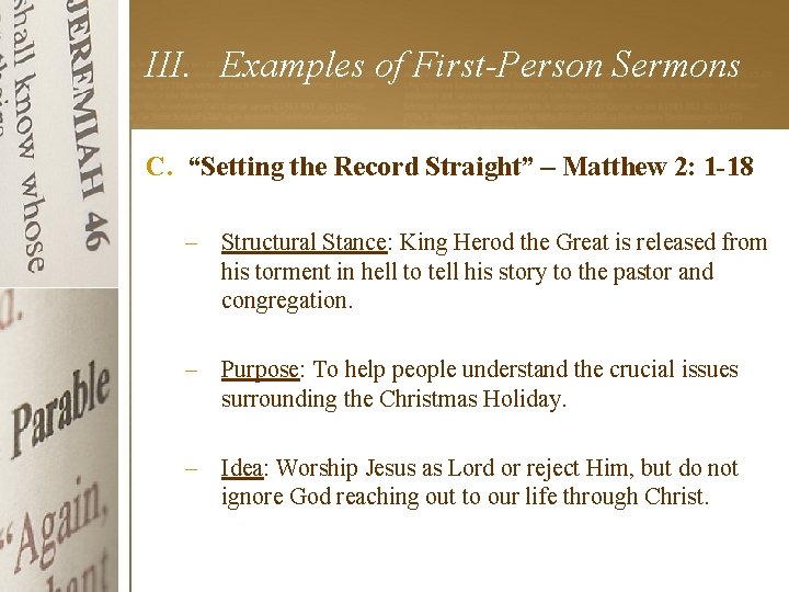 III. Examples of First-Person Sermons C. “Setting the Record Straight” – Matthew 2: 1