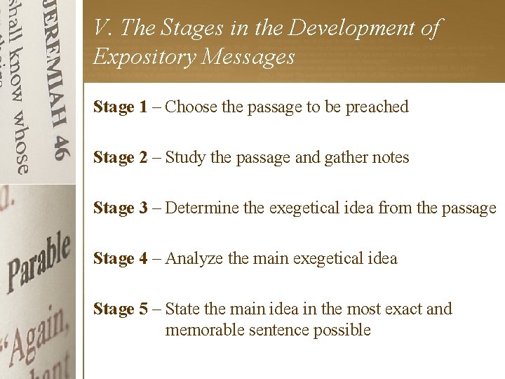 V. The Stages in the Development of Expository Messages Stage 1 – Choose the