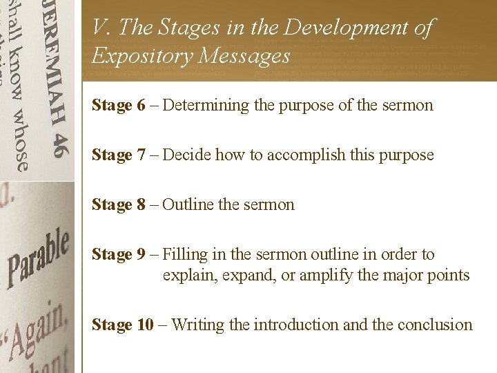 V. The Stages in the Development of Expository Messages Stage 6 – Determining the