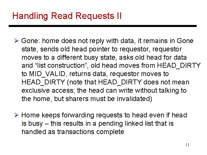 Handling Read Requests II Ø Gone: home does not reply with data, it remains