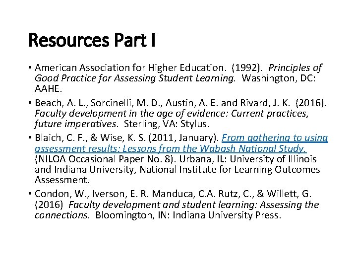 Resources Part I • American Association for Higher Education. (1992). Principles of Good Practice