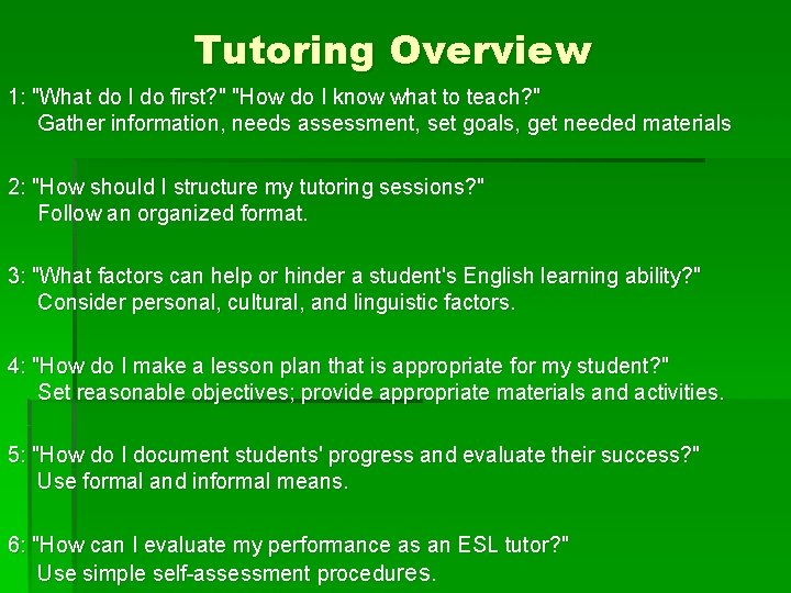 Tutoring Overview 1: "What do I do first? " "How do I know what