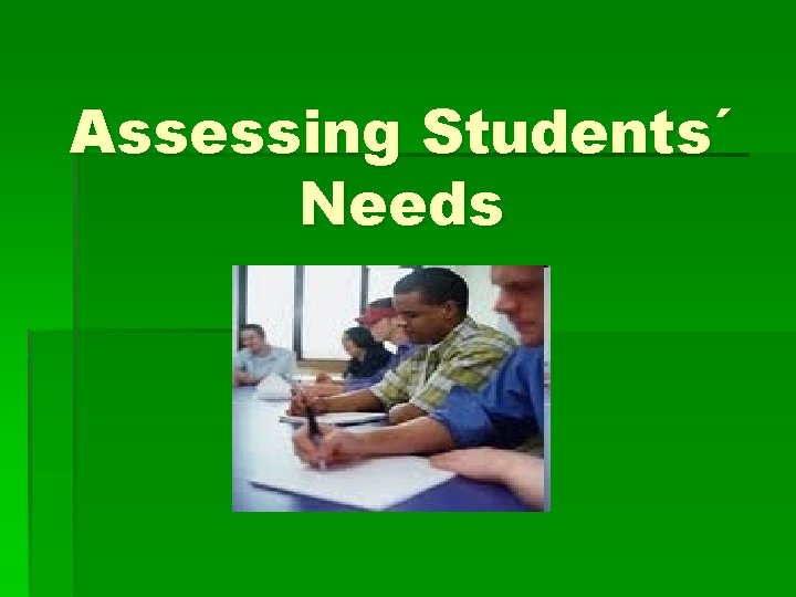 Assessing Students´ Needs 