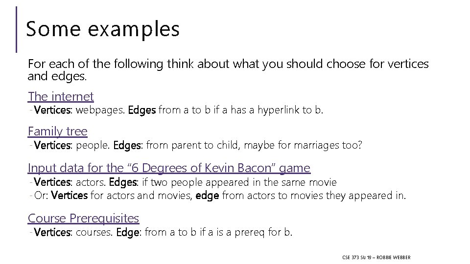 Some examples For each of the following think about what you should choose for