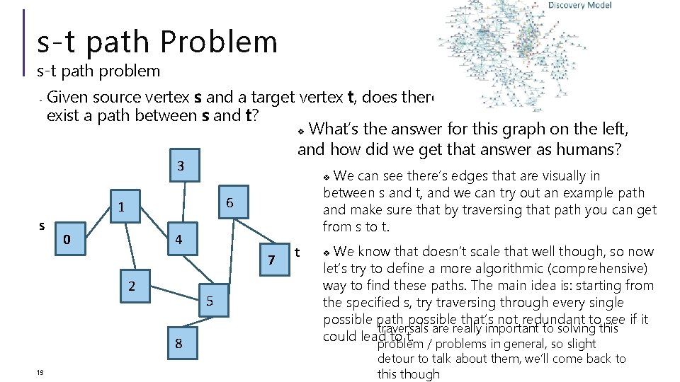 s-t path Problem s-t path problem - Given source vertex s and a target