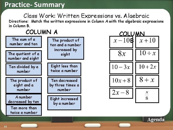 Practice- Summary Class Work: Written Expressions vs. Algebraic Directions: Match the written expressions in