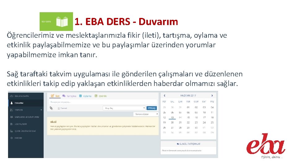 1. EBA DERS - Duvarım Öğrencilerimiz ve meslektaşlarımızla fikir (ileti), tartışma, oylama ve etkinlik