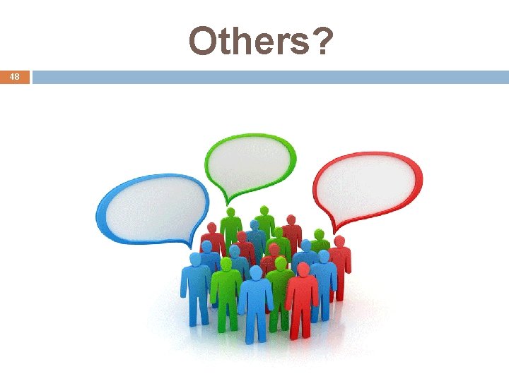 Others? 48 