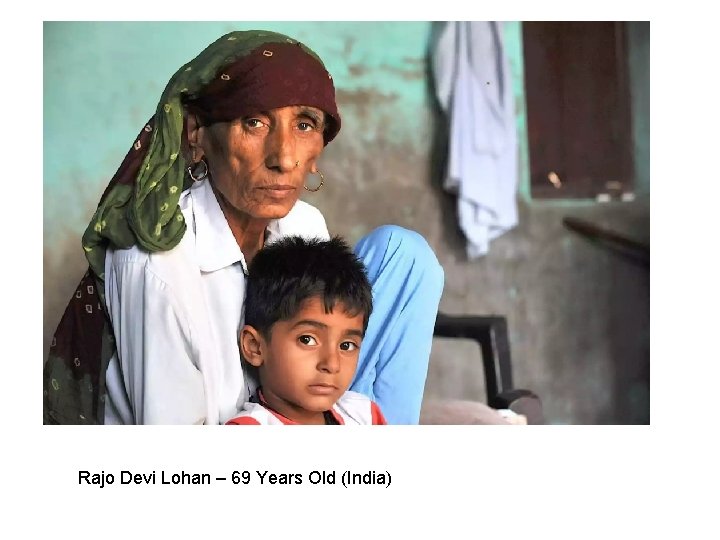 Rajo Devi Lohan – 69 Years Old (India) 