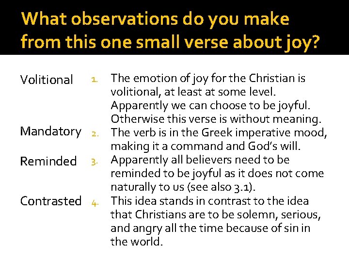 What observations do you make from this one small verse about joy? The emotion