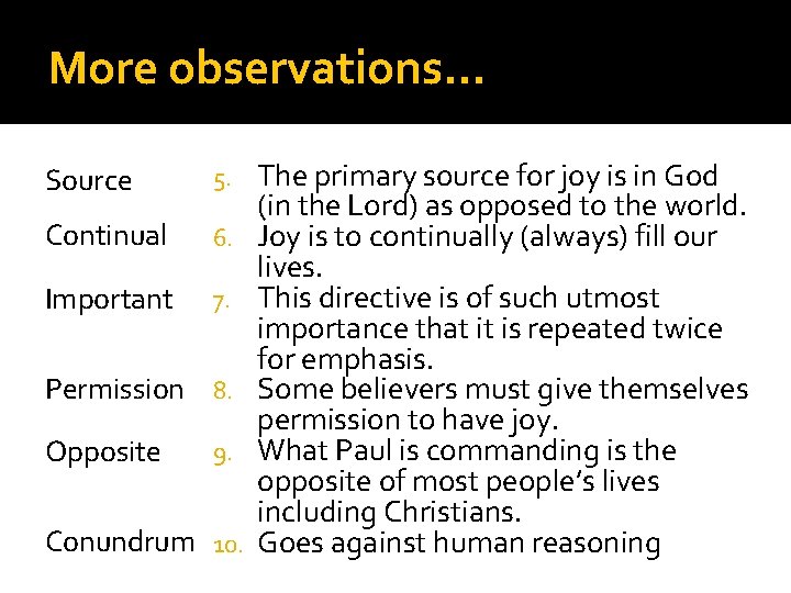 More observations… Source 5. Continual 6. Important 7. Permission 8. Opposite 9. Conundrum 10.