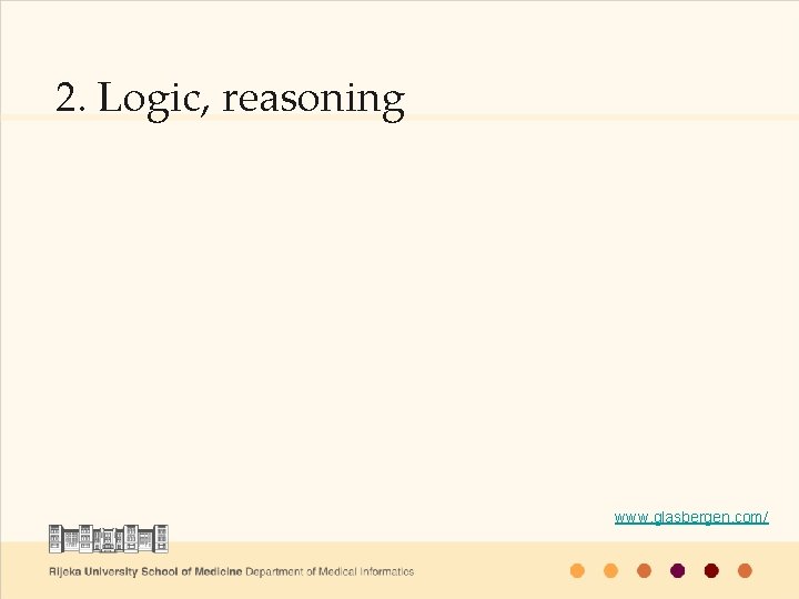 2. Logic, reasoning www. glasbergen. com/ 
