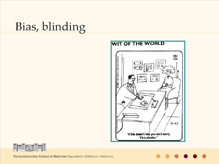Bias, blinding 