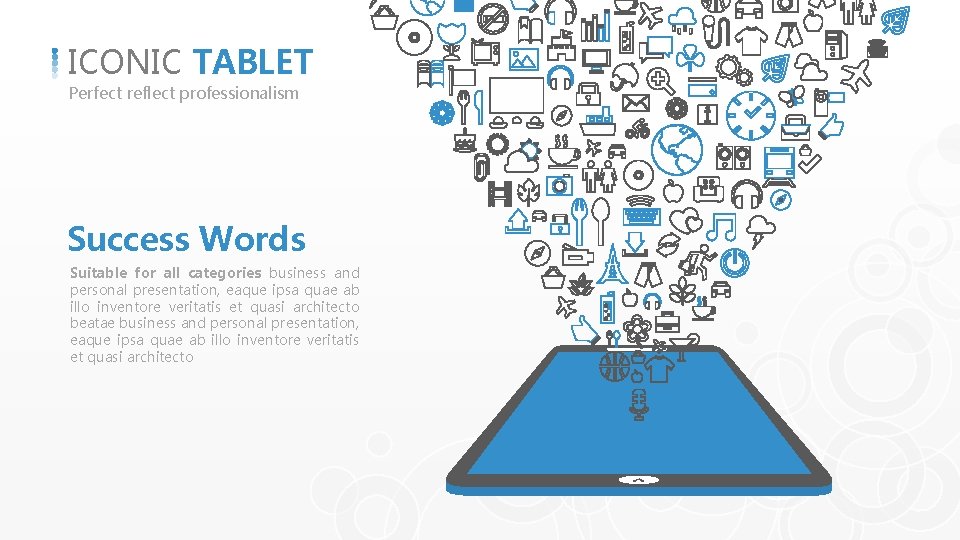 ICONIC TABLET Perfect reflect professionalism Success Words Suitable for all categories business and personal