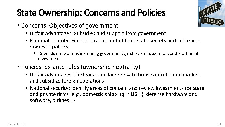 State Ownership: Concerns and Policies • Concerns: Objectives of government • Unfair advantages: Subsidies