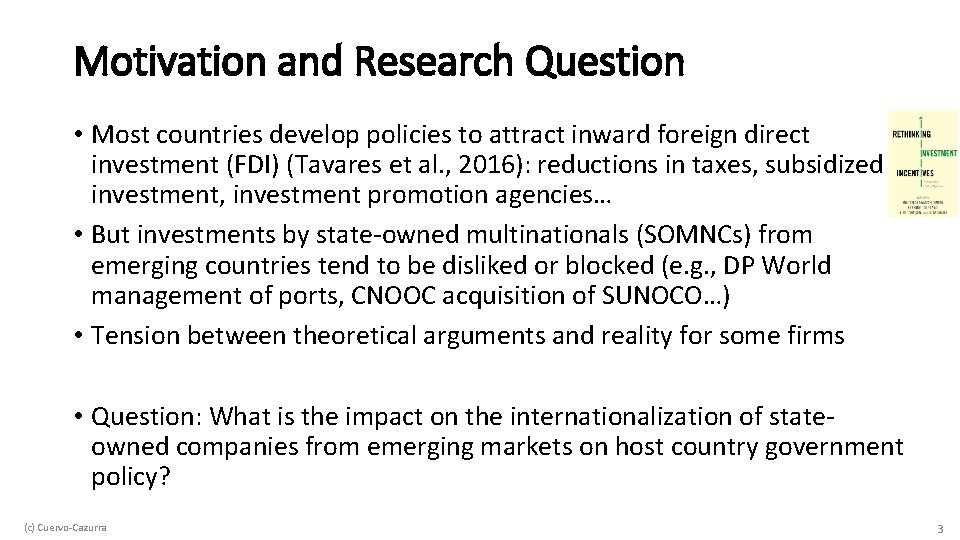 Motivation and Research Question • Most countries develop policies to attract inward foreign direct