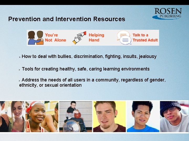 Prevention and Intervention Resources > How to deal with bullies, discrimination, fighting, insults, jealousy