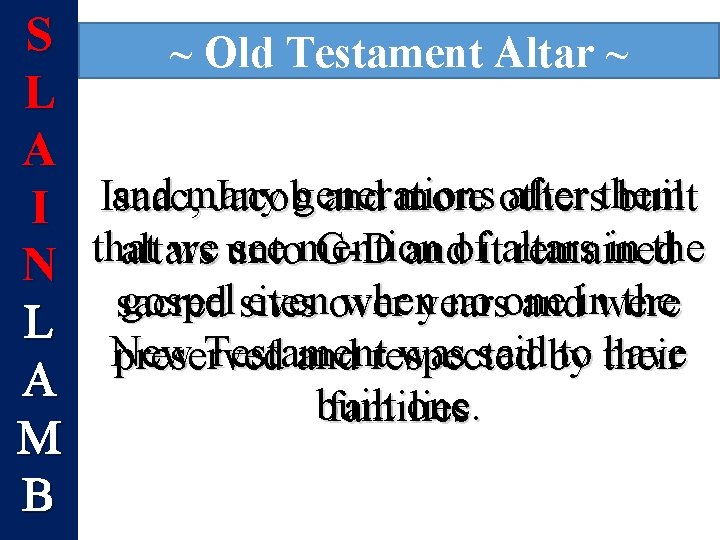 S L A I N L A M B ~ Old Testament Altar ~