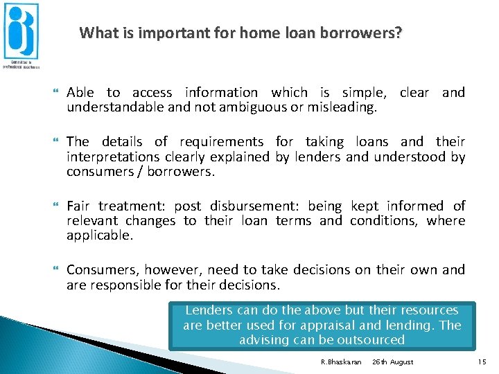 What is important for home loan borrowers? Able to access information which is simple,