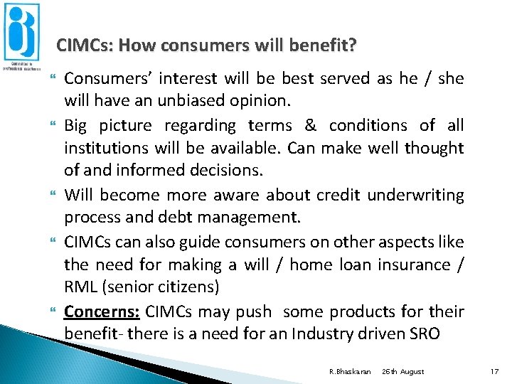 CIMCs: How consumers will benefit? Consumers’ interest will be best served as he /