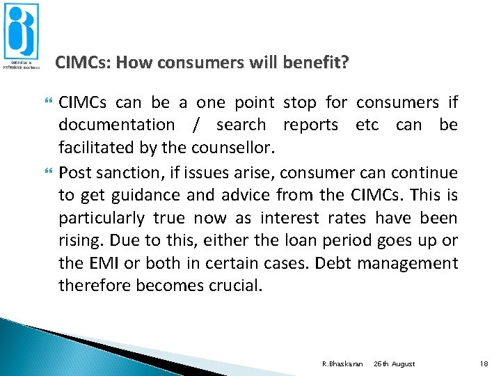 CIMCs: How consumers will benefit? CIMCs can be a one point stop for consumers