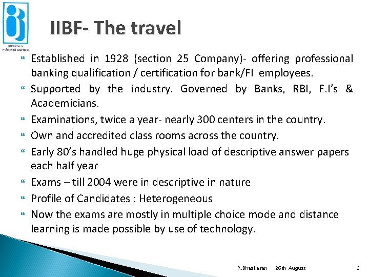 IIBF- The travel Established in 1928 (section 25 Company)- offering professional banking qualification /