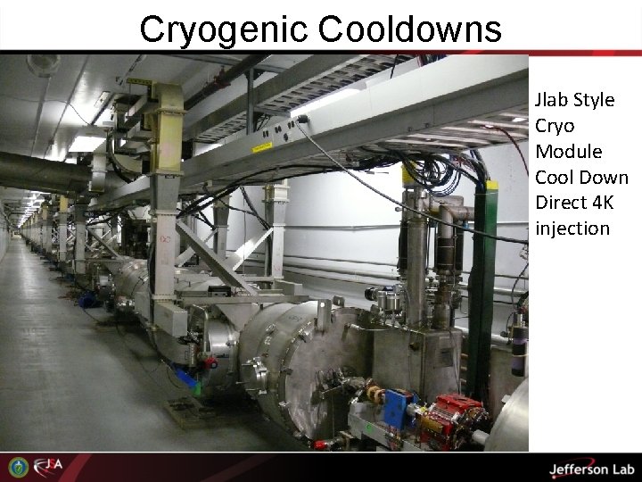 Cryogenic Cooldowns Jlab Style Cryo Module Cool Down Direct 4 K injection 