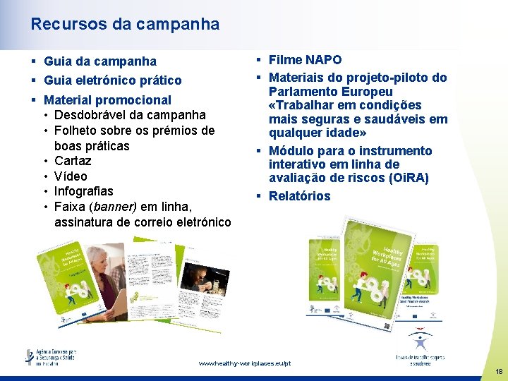 Recursos da campanha § Guia eletrónico prático § Material promocional • Desdobrável da campanha