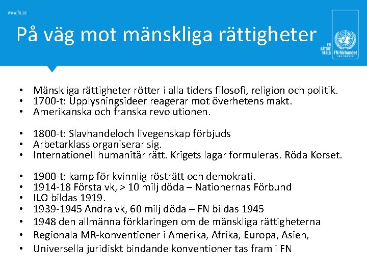 På väg mot mänskliga rättigheter • Mänskliga rättigheter rötter i alla tiders filosofi, religion