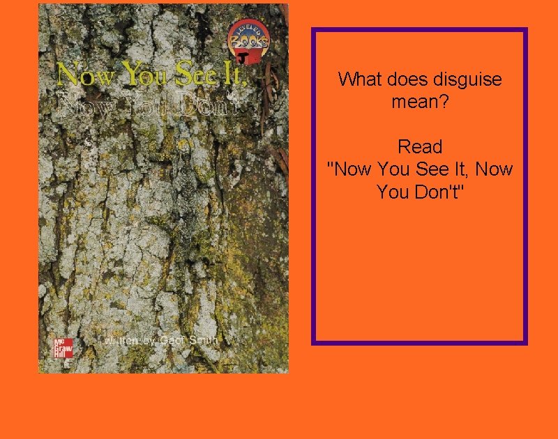 What does disguise mean? Read "Now You See It, Now You Don't" 