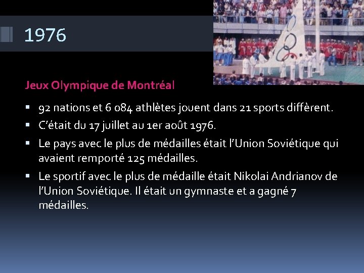 1976 Jeux Olympique de Montréal 92 nations et 6 084 athlètes jouent dans 21