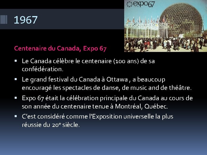 1967 Centenaire du Canada, Expo 67 Le Canada célèbre le centenaire (100 ans) de