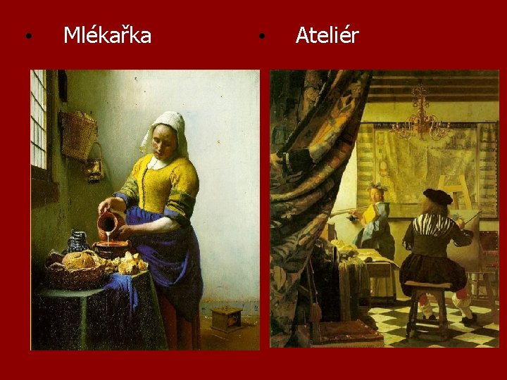  • Mlékařka • Ateliér 