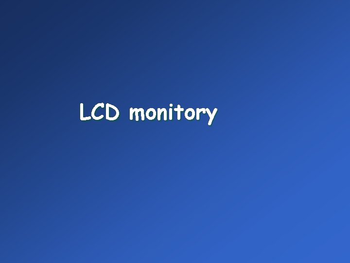 LCD monitory 