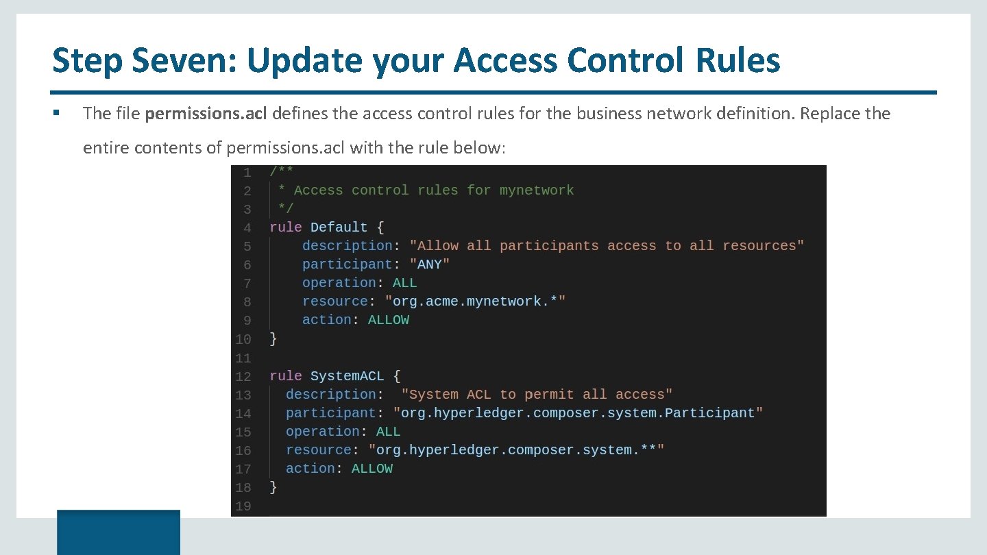 Step Seven: Update your Access Control Rules The file permissions. acl defines the access