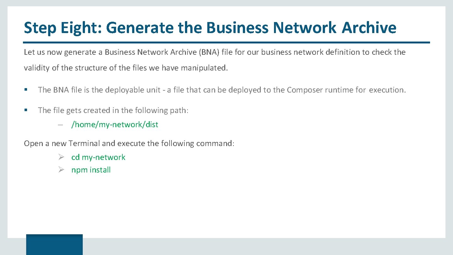Step Eight: Generate the Business Network Archive Let us now generate a Business Network