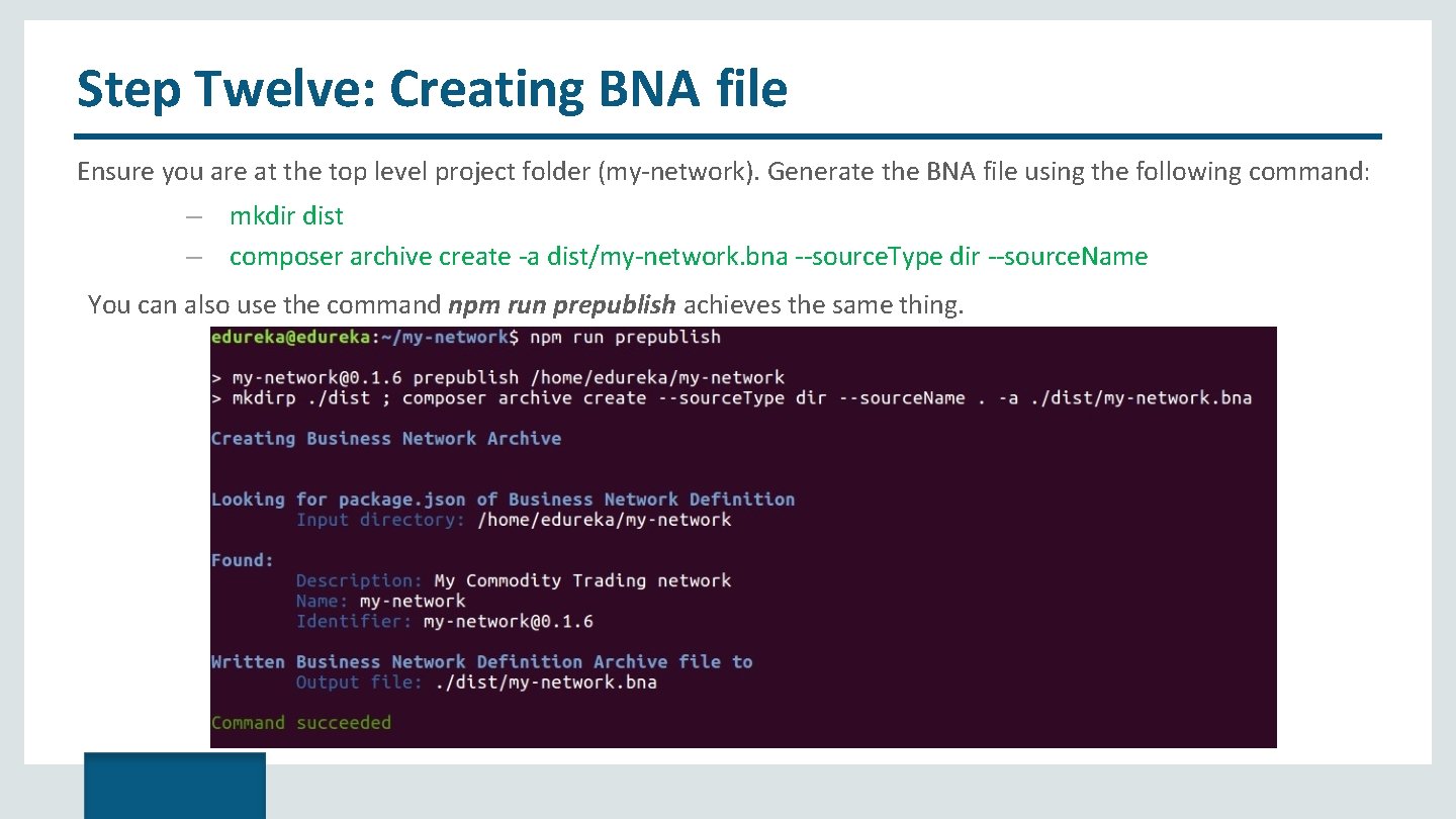 Step Twelve: Creating BNA file Ensure you are at the top level project folder