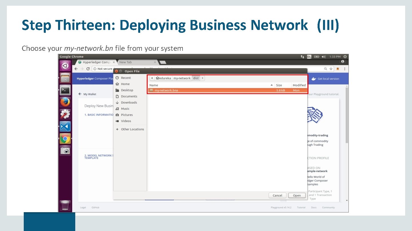 Step Thirteen: Deploying Business Network (III) Choose your my-network. bn file from your system