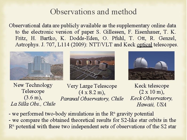 Observations and method Observational data are publicly available as the supplementary online data to