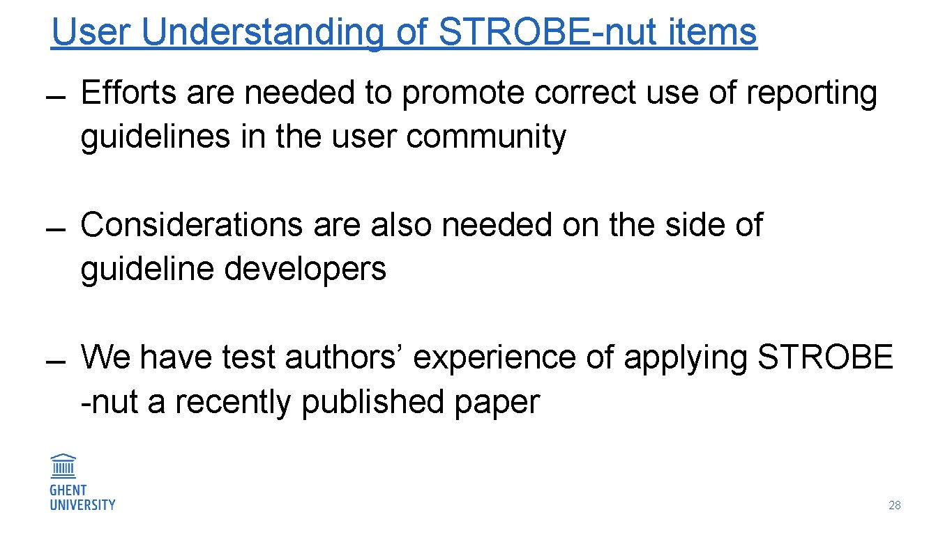 User Understanding of STROBE-nut items Efforts are needed to promote correct use of reporting