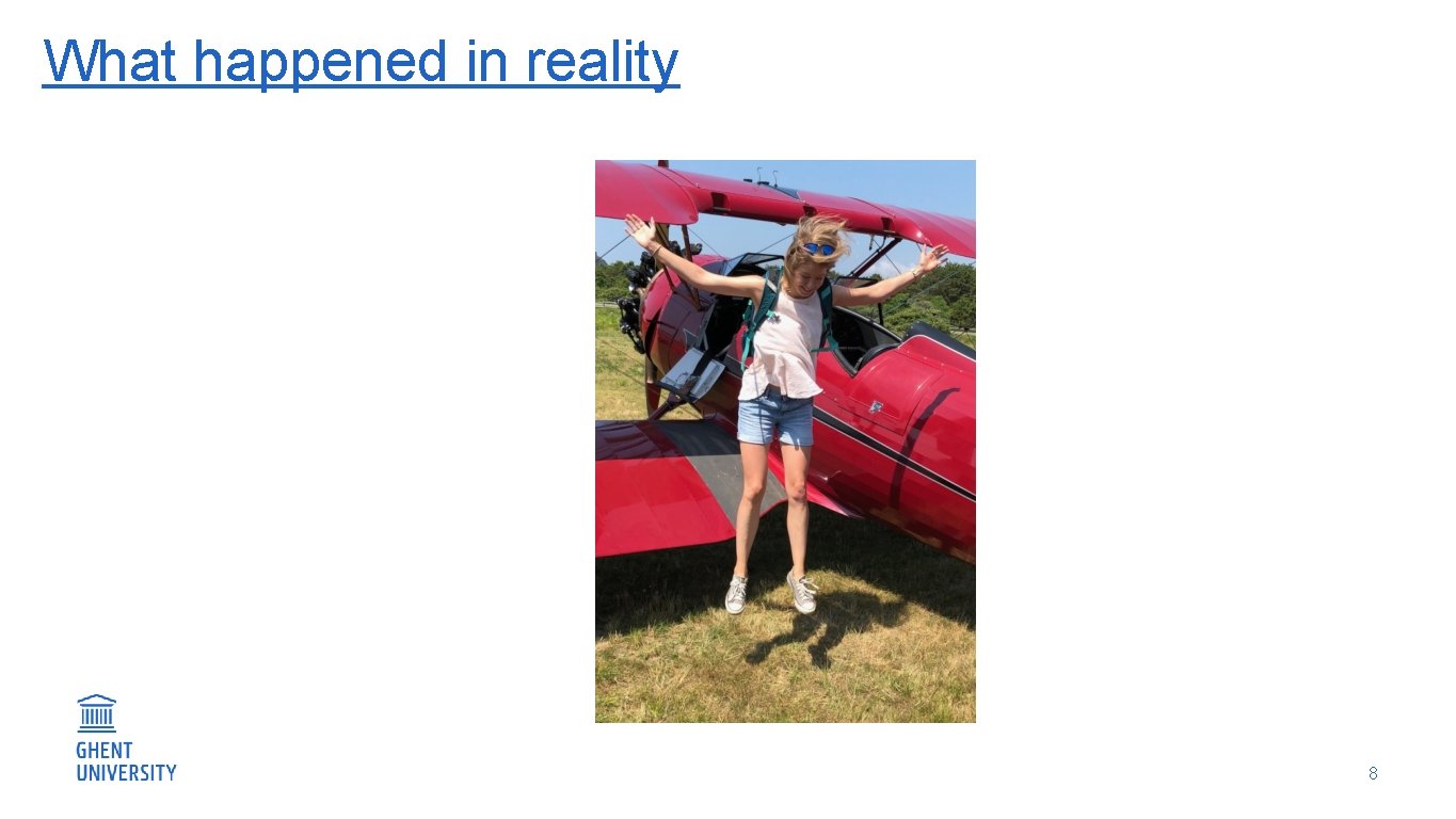What happened in reality 8 
