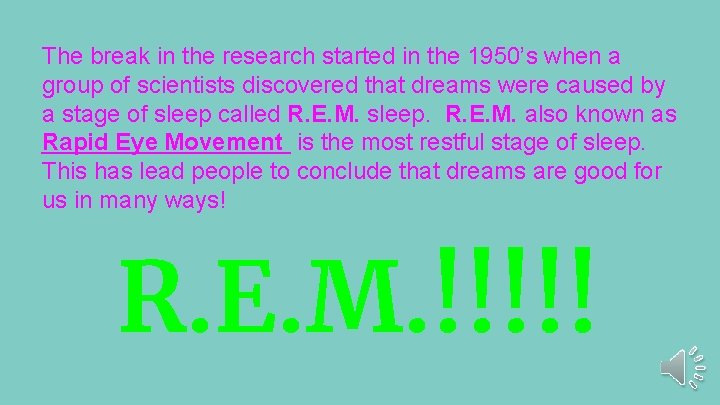 The break in the research started in the 1950’s when a group of scientists