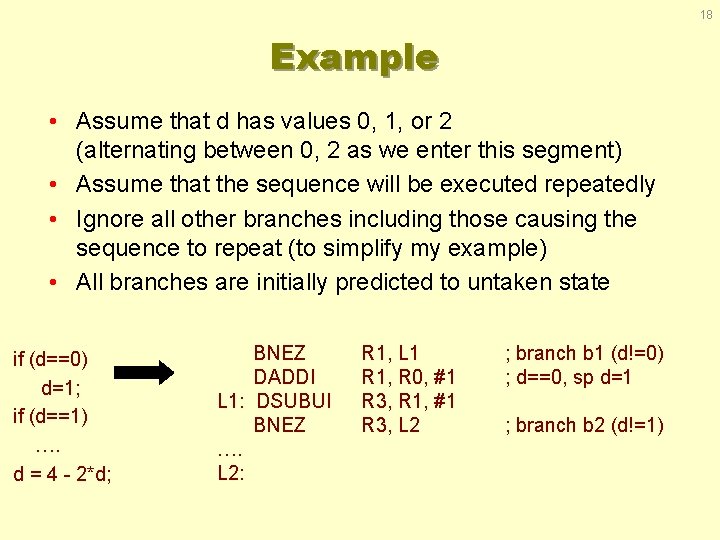 18 Example • Assume that d has values 0, 1, or 2 (alternating between
