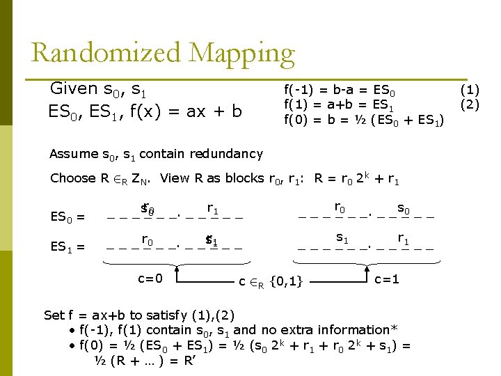 Randomized Mapping Given s 0, s 1 ES 0, ES 1, f(x) = ax