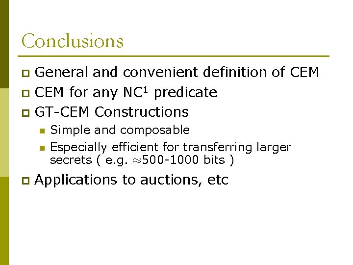 Conclusions General and convenient definition of CEM p CEM for any NC 1 predicate