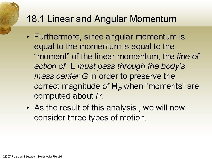 18. 1 Linear and Angular Momentum • Furthermore, since angular momentum is equal to