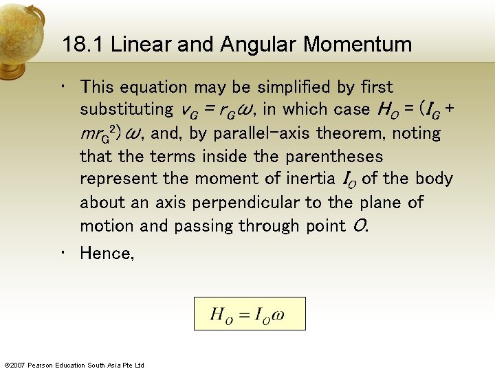 18. 1 Linear and Angular Momentum • This equation may be simplified by first